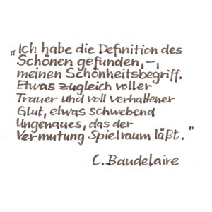 Definition des Schönen von Baudelaire, Kalligrafie