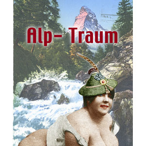 Alp-Traum, Spruchbilder mit Alpenidylle