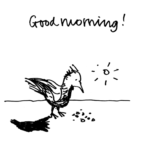 Good Morning, der frühe Vogel wartet auf den Wurm, Zeichnungen und Skizzen für E-Mails