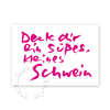 Wünsch Dir ein Schwein! - witzige Karten mit schwungvoller Kalligrafie